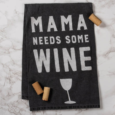 Mama Needs Some Wine Rustic Kitchen Towel